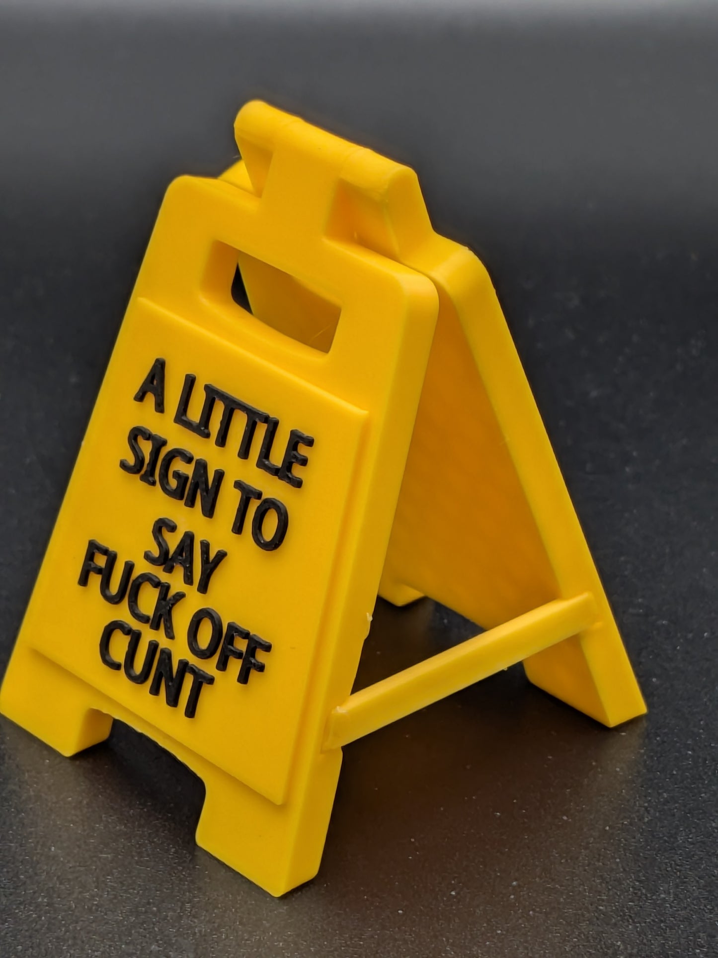 Fuck off Cunt A-Frame Sign