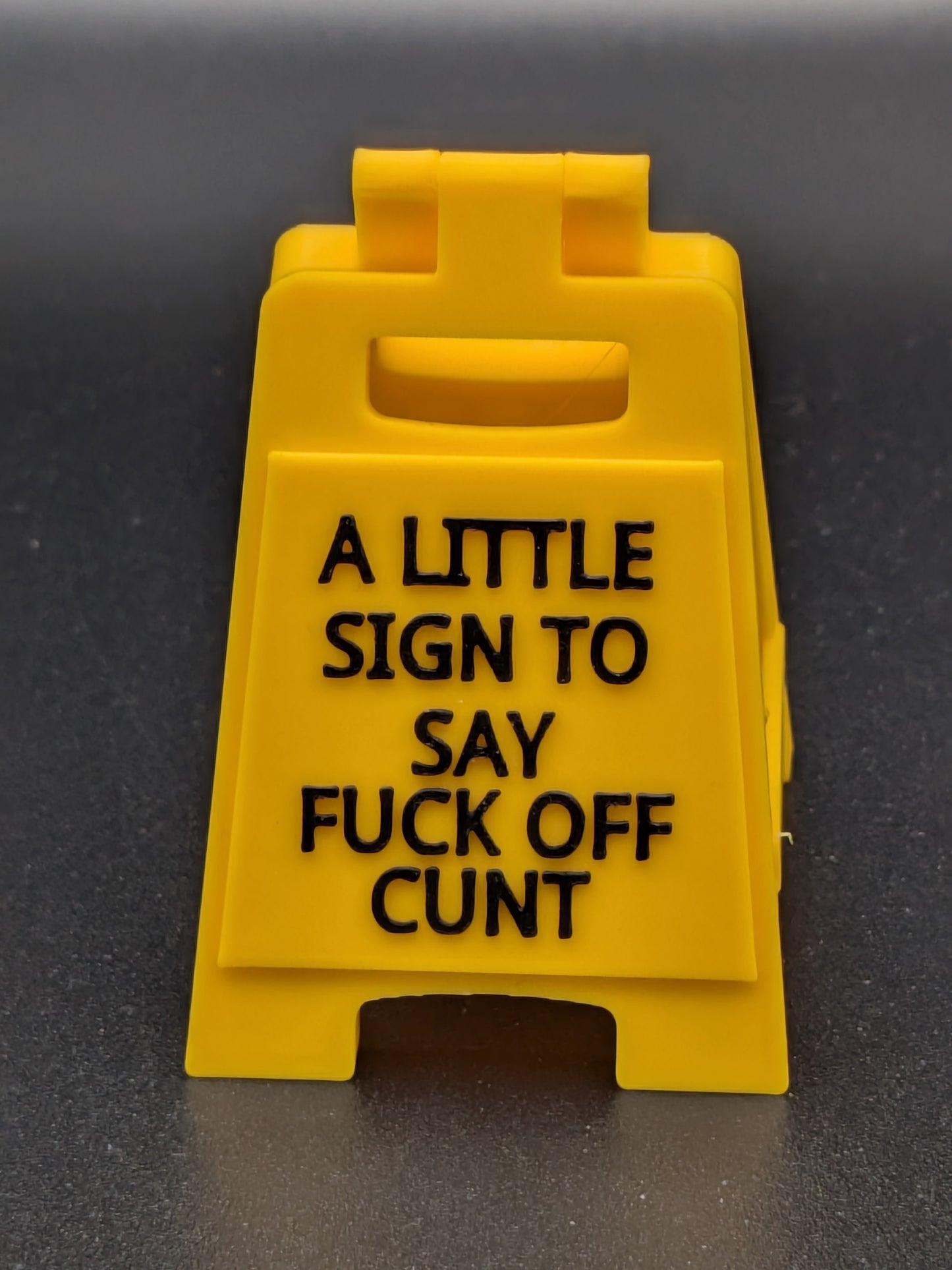 Fuck off Cunt A-Frame Sign