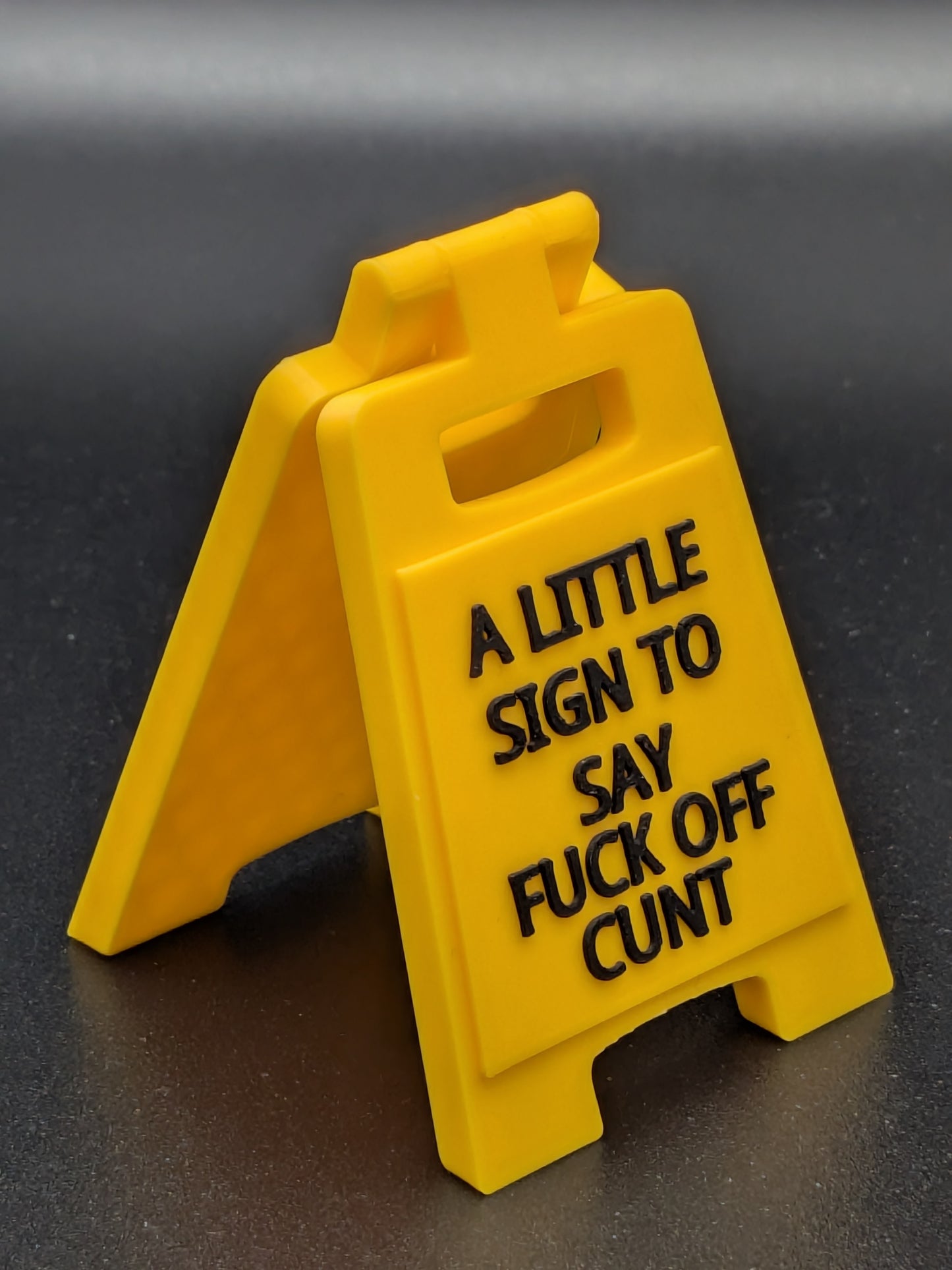 Fuck off Cunt A-Frame Sign